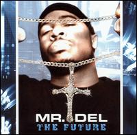 Mr. Del - The Future lyrics