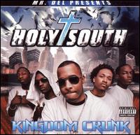 Mr. Del - Holy South: Kingdom Crunk lyrics