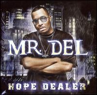 Mr. Del - Hope Dealer lyrics