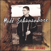 Matt Schanandore - Eagle Dreams lyrics