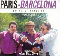 Paris Barcelona Swing Connection/Wild Bill Davis - Wild Cat lyrics