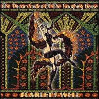 Scarlet's Well - Dream Spider of the Laughing Horse lyrics