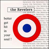 Revelers - Better Get Hit in Your Soul lyrics