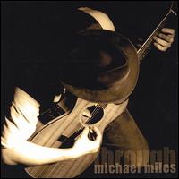 Michael Miles - Through lyrics