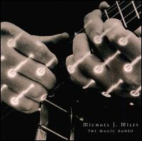 Michael Miles - The Magic Banjo lyrics