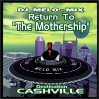DJ Melo-Mix - Return to the Mothership lyrics