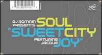 DJ Romain - Soul City: Sweet Joy lyrics
