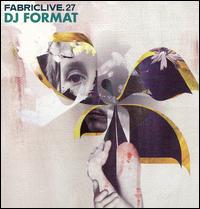 DJ Format - Fabriclive.27 lyrics