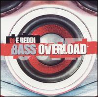 DJ E Reddi - Bass Overload lyrics