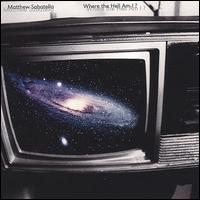Matthew Sabatella - Where the Hell Am I? lyrics