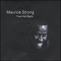 Maurice Strong - Treat Her Right lyrics