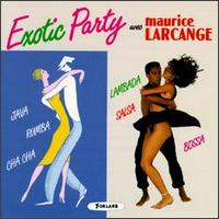 Maurice Larcange - Exotic Party lyrics