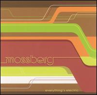 Mossberg - Everything's Electric lyrics
