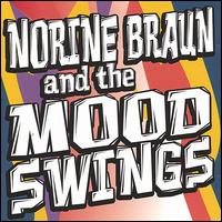Norine Braun - And the Mood Swings lyrics