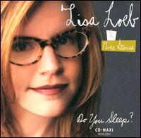 Lisa Loeb & Nine Stories - Do You Sleep [CD Single] lyrics