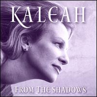 Kaleah - From the Shadows lyrics