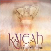Kaleah - The Road Home lyrics