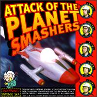 Planet Smashers - Attack of the Planet Smashers lyrics