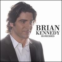 Brian Kennedy - Homebird lyrics