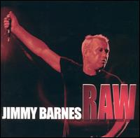 Jimmy Barnes - Raw [live] lyrics