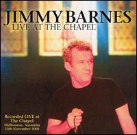 Jimmy Barnes - Live at the Chapel lyrics