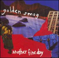Golden Smog - Another Fine Day lyrics