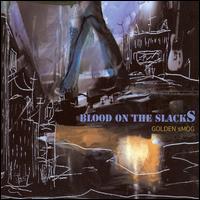 Golden Smog - Blood on the Slacks lyrics