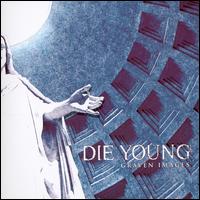 Die Young (TX) - Graven Images lyrics