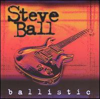 Steve Ball - Ballistic lyrics