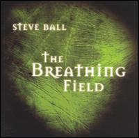 Steve Ball - The Breathing Field lyrics