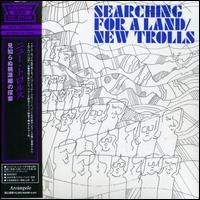 New Trolls - Searching for a Land lyrics