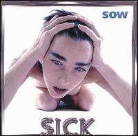 Sow - Sick lyrics