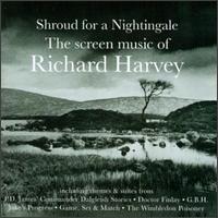 Richard Harvey - Shroad for a Nightingale: The Screen Music of Richard Harvey lyrics