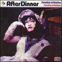 After Dinner - Paradise of Replica lyrics