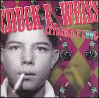 Chuck E. Weiss - Extremely Cool lyrics