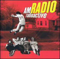 AM Radio - Radioactive lyrics