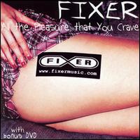 Fixer - All the Pleasure That You Crave [Bonus DVD] lyrics