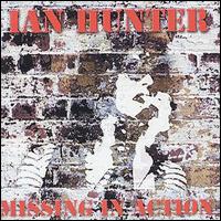 Ian Hunter Band - Missing in Action [live] lyrics