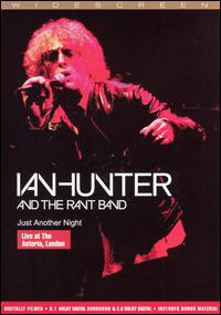 Ian Hunter & the Rant Band - Just Another Night: Live at the Astoria lyrics