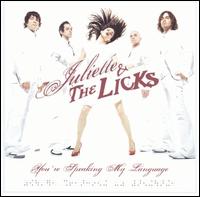 Juliette & the Licks - You're Speaking My Language lyrics