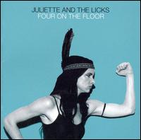 Juliette & the Licks - Four on the Floor lyrics