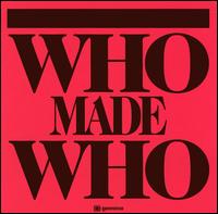 Who Made Who - Who Made Who lyrics