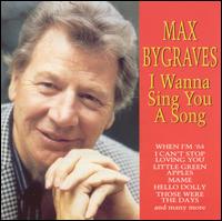 Max Bygraves - I Wanna Sing You a Song lyrics