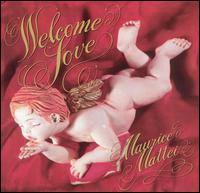 Maurice Mattei - Welcome Love lyrics