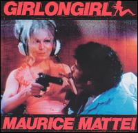 Maurice Mattei - Girlongirl lyrics