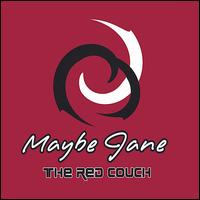 Maybe Jane - The Red Couch lyrics