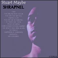 Stuart Maybe - Shrapnel lyrics