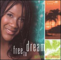 Patrice Williamson - Free to Dream lyrics