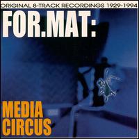 For.Mat - Media Circus lyrics