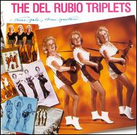 Del Rubio Triplets - Three Gals, Three Guitars lyrics
